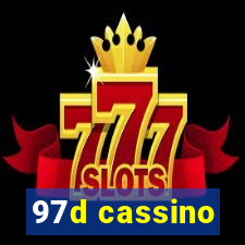 97d cassino